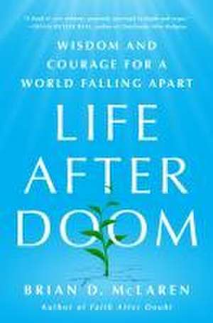 Life After Doom de Brian D. McLaren