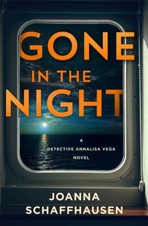 Gone in the Night de Joanna Schaffhausen