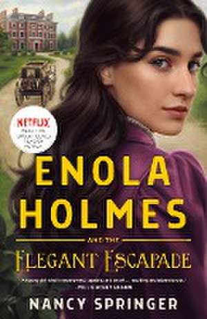 Enola Holmes and the Elegant Escapade de Nancy Springer