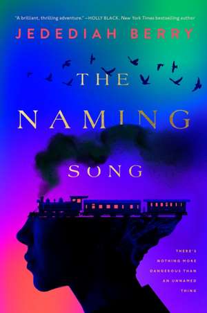 Naming Song de Jedediah Berry