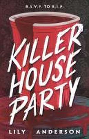 Killer House Party de Lily Anderson