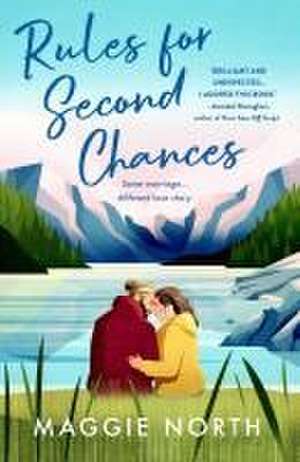 Rules for Second Chances de Maggie North