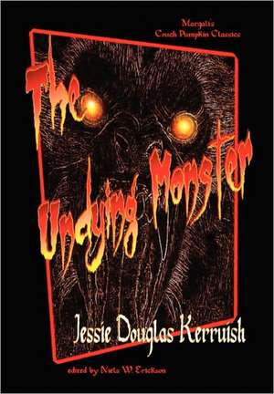 The Undying Monster de Jessie Kerruish