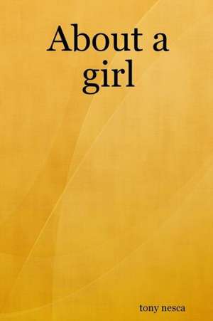 About a Girl de Tony Nesca