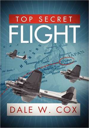 Top Secret Flight de Dale Cox