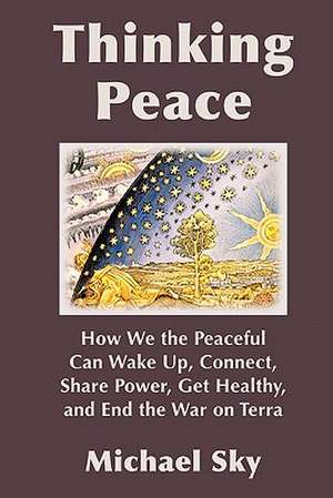 Thinking Peace de Michael Sky