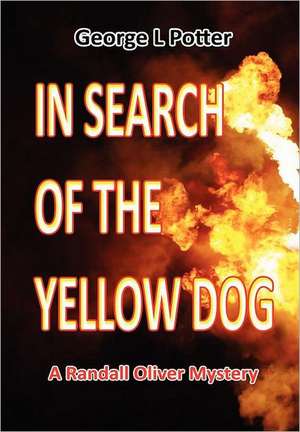 In Search of the Yellow Dog de George L. Potter