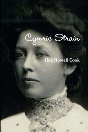 Cymric Strain - Vol. 1 de Una Howell Cook