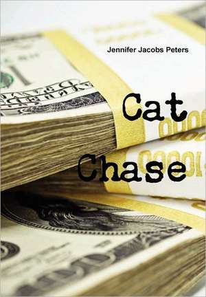 Cat Chase de Jennifer Peters