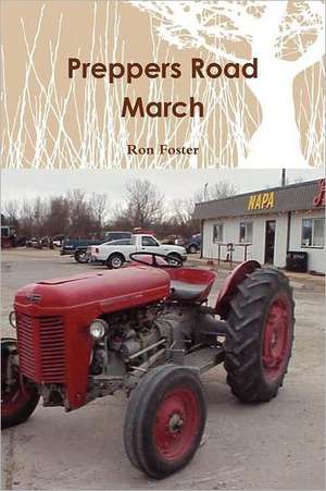 Preppers Road March de Ron Foster