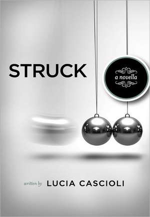 Struck, a Novella de Lucia Cascioli