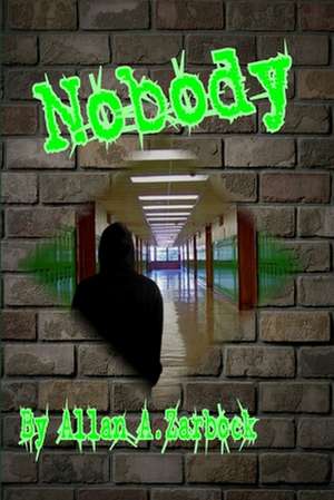 Nobody de Allan A. Zarbock