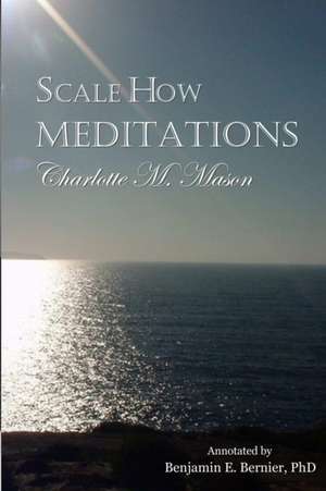 Scale How Meditations de Charlotte M. Mason