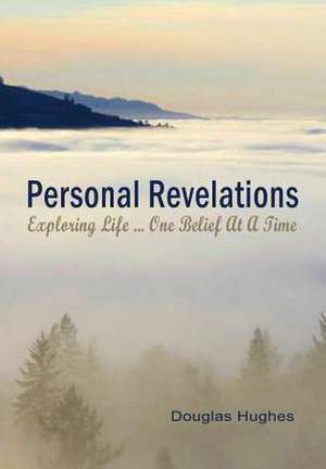 Personal Revelations - Hard Cover de Douglas Hughes