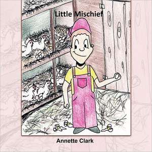 Little Mischief de Annette Clark