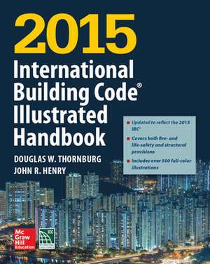 2015 International Building Code Illustrated Handbook de N/A International Code Council