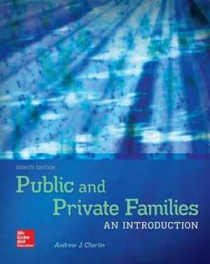 Looseleaf for Public and Private Families de Andrew Cherlin