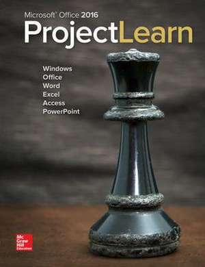 Looseleaf for Microsoft Office 2016: Projectlearn de McGraw Hill