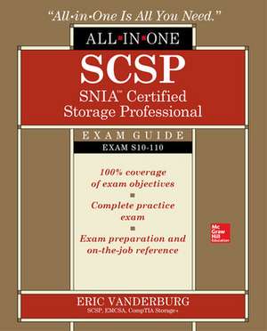 SCSP SNIA Certified Storage Professional All-in-One Exam Guide (Exam S10-110) de Eric Vanderburg