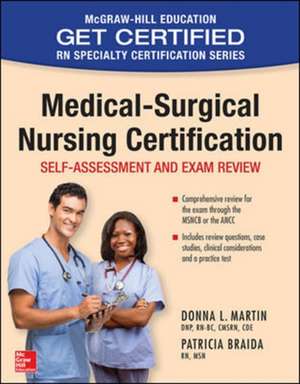 Medical-Surgical Nursing Certification: Self-Assessment and Exam Review de Donna Martin