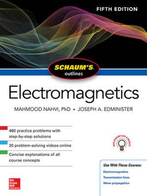 Schaum's Outline of Electromagnetics, Fifth Edition de Mahmood Nahvi