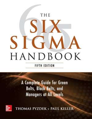 The Six Sigma Handbook, 5E de Thomas Pyzdek