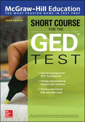 McGraw-Hill Education Short Course for the GED Test, Third Edition de N/A McGraw Hill