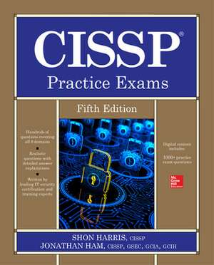 CISSP Practice Exams, Fifth Edition de Shon Harris