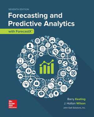 Loose Leaf for Forecasting and Predictive Analytics with Forecast X de J. Holton Wilson