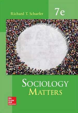 Looseleaf for Sociology Matters de Richard T. Schaefer