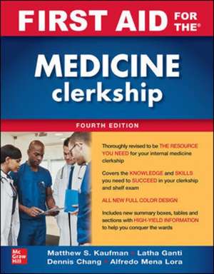 First Aid for the Medicine Clerkship, Fourth Edition de Matthew Kaufman