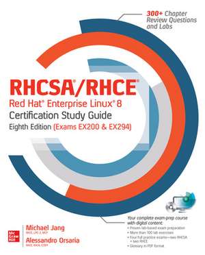 RHCSA Red Hat Enterprise Linux 9 Certification Study Guide, Eighth Edition (Exam EX200) de Michael Jang