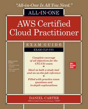 AWS Certified Cloud Practitioner All-in-One Exam Guide (Exam CLF-C01) de Daniel Carter