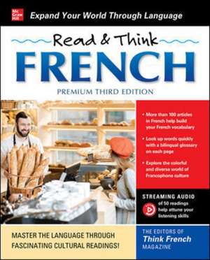 Read & Think French, Premium Third Edition de N/A The Editors of Think French! Magazine