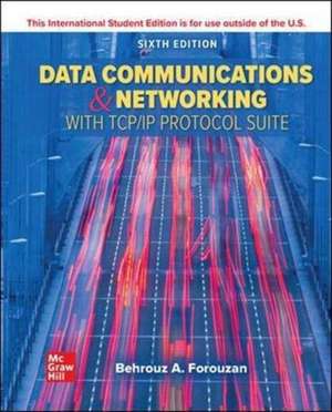 Data Communications and Networking with TCP/IP Protocol Suite ISE de Behrouz A. Forouzan