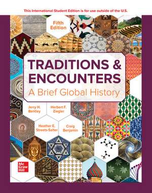 Traditions & Encounters: A Brief Global History ISE de Jerry Bentley