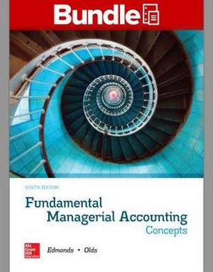 Gen Combo LL Fundamental Managerial Accounting Concepts; Connect Access Card [With Access Code] de Thomas P. Edmonds