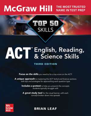 Top 50 ACT English, Reading, and Science Skills, Third Edition de Brian Leaf