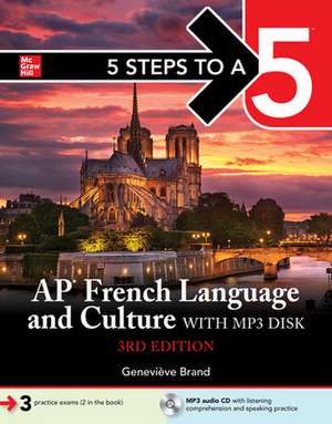 5 Steps to a 5: AP French Language and Culture with MP3 disk, 3ed de Genevieve Brand