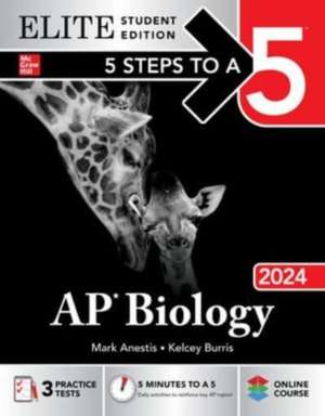 5 Steps to a 5: AP Biology 2024 Elite Student Edition de Mark Anestis