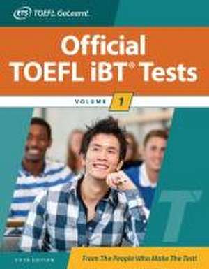 Official TOEFL iBT Tests Volume 1, Fifth Edition de N/A Educational Testing Service