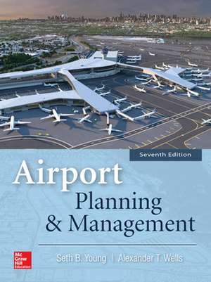 Airport Planning and Management 7E (PB) de Seth Young