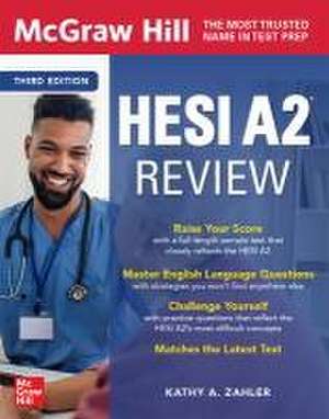 McGraw Hill HESI A2 Review, Third Edition de Kathy Zahler