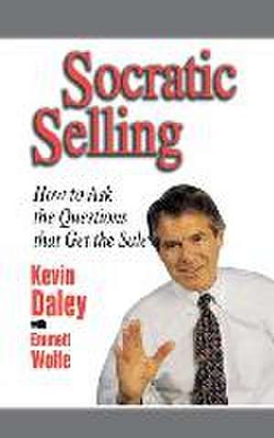 Socratic Selling de Kevin Daley