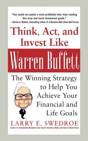 Think, Act, and Invest Like Warren Buffett (Pb) de Larry Swedroe