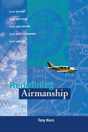 Redefining Airmanship (Pb) de Tony T Kern