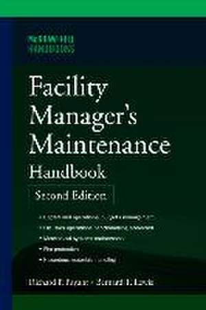 Facility Manager's Maintenance Handbook 2e (Pb) de Bernard T Lewis