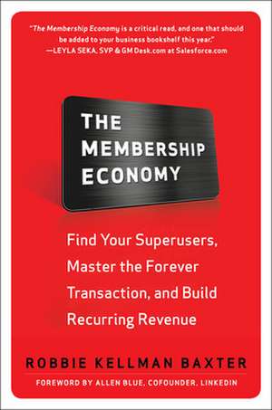 The Membership Economy (PB) de Robbie Kellman Baxter