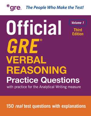 Official GRE Verbal Reasoning Practice Questions, Third Edition, Volume 1 de N/A Educational Testing Service