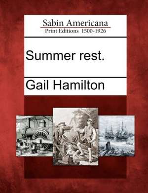 Summer Rest. de Gail Hamilton